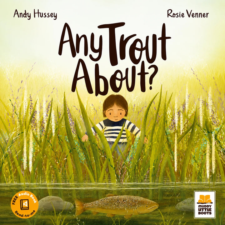 Any Trout About by Andy Hussey